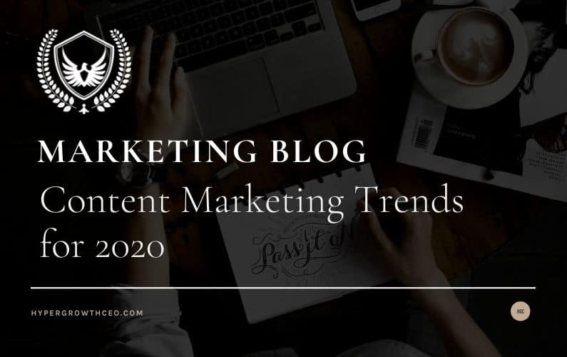 Content Marketing Trends for 2020